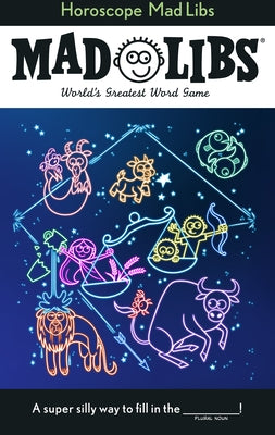 Horoscope Mad Libs: World's Greatest Word Game by Merrell, Billy