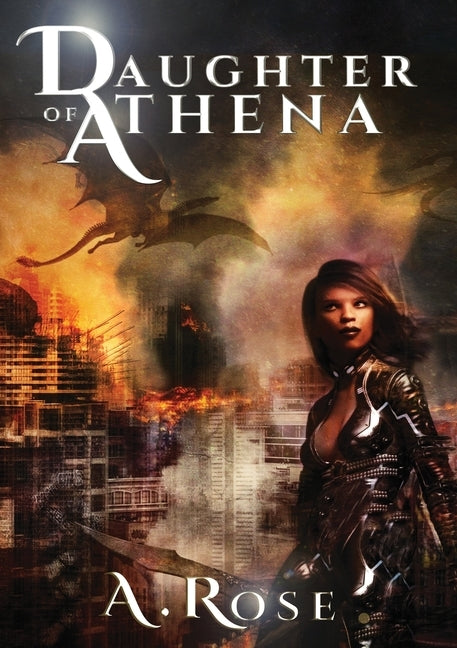 Daughter of Athena by Rose, A.