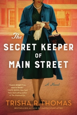 The Secret Keeper of Main Street by Thomas, Trisha R.