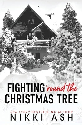 Fighting 'Round the Christmas Tree by Ash, Nikki