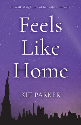 Feels Like Home by Parker, Kit