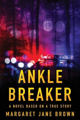 Ankle Breaker by Brown, Margaret Jane