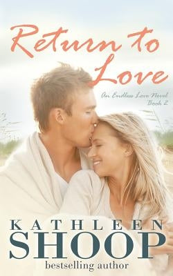 Return to Love by Shoop, Kathleen