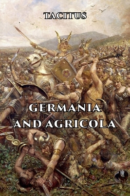 Germania and Agricola by Tacitus