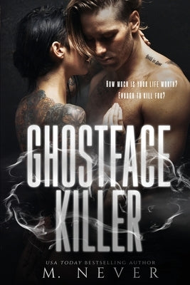 Ghostface Killer: A Romantic Suspense/Assassin Standalone by Never, M.