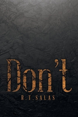 Don't by Salas, R. T.