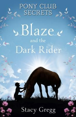 Blaze and the Dark Rider by Gregg, Stacy