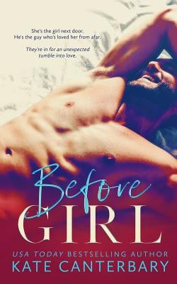 Before Girl by Canterbary, Kate