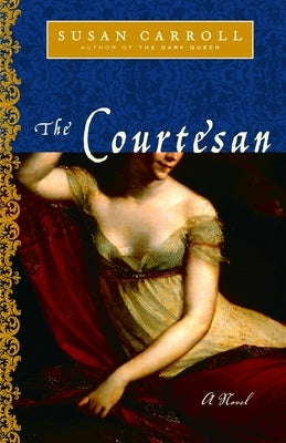 The Courtesan by Carroll, Susan