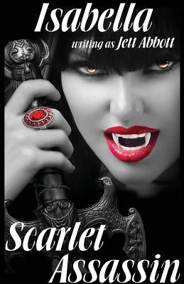 Scarlet Assassin by Isabella