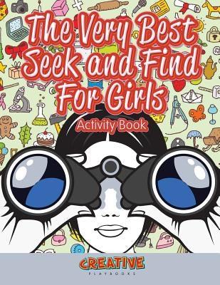 The Very Best Seek and Find for Girls Activity Book by Creative Playbooks