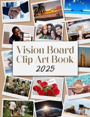 Vision Board Clip Art Book 2025 by Holding, Sylvia