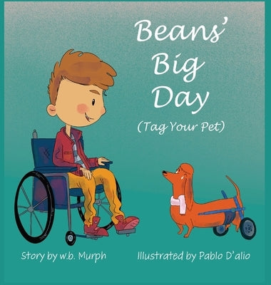 Beans' Big Day: Tag Your Pet by Murph, W. B.