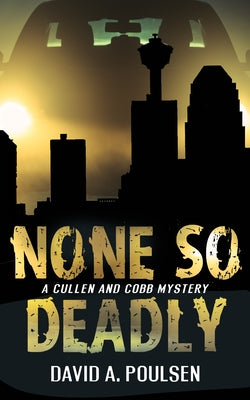 None So Deadly: A Cullen and Cobb Mystery by Poulsen, David A.