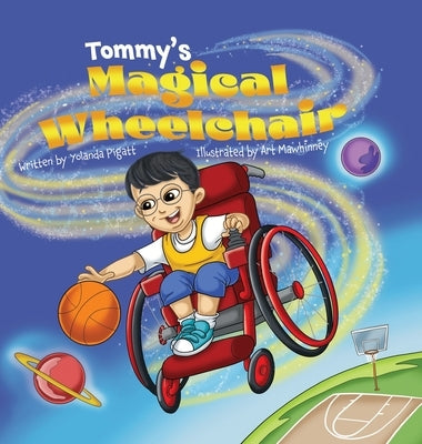 Tommy's Magical Wheelchair by Pigatt, Yolanda J.