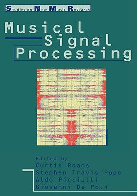 Musical Signal Processing by Roads, Curtis