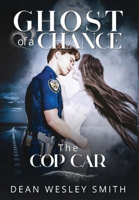 The Cop Car by Smith, Dean Wesley