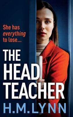 The Head Teacher by Lynn, H. M.