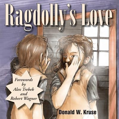 Ragdolly's Love by Kruse, Donald W.