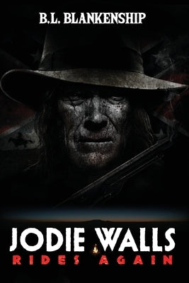 Jodie Walls Rides Again by Blankenship, B. L.