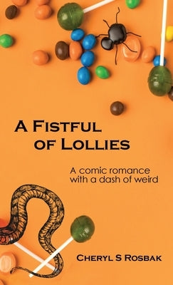 A Fistful of Lollies by Rosbak, Cheryl S.