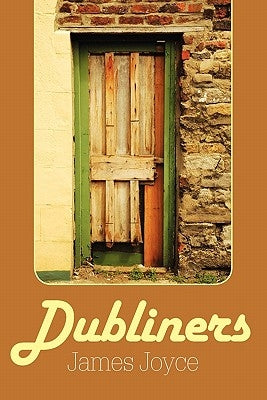 Dubliners by Joyce, James