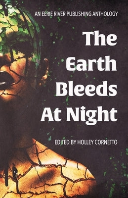 The Earth Bleeds At Night by Wilkes, Ally