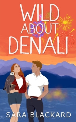 Wild About Denali by Blackard, Sara