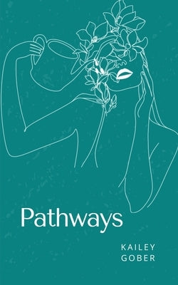 Pathways by Gober, Kailey