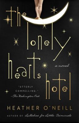 The Lonely Hearts Hotel by O'Neill, Heather