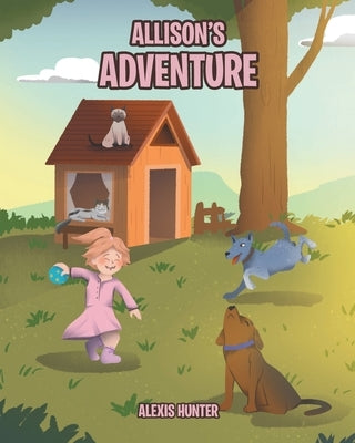 Allison's Adventure by Hunter, Alexis