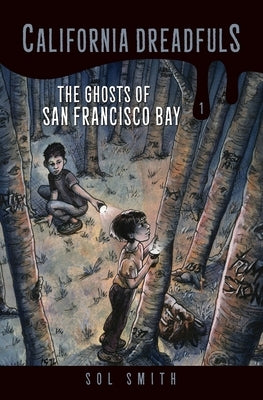 The Ghosts of San Francisco Bay by Smith, Sol