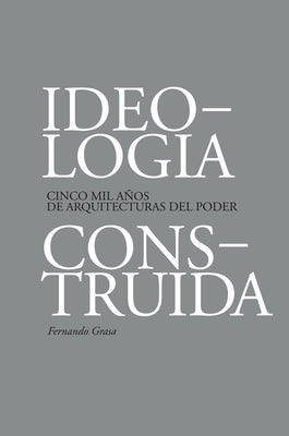 Ideología Construída by Grasa, Fernando