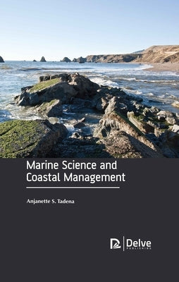 Marine Science and Coastal Management by Tadena, Anjanette S.