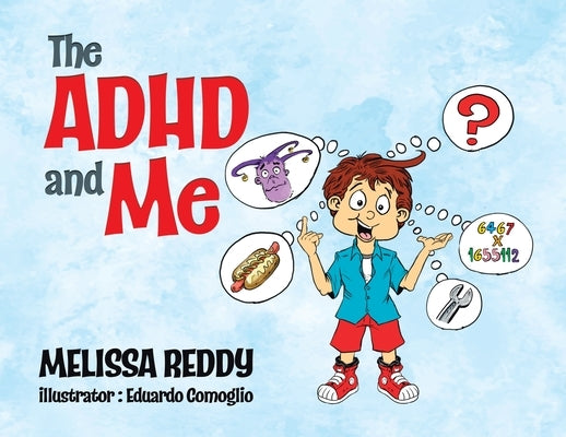 The ADHD and Me by Reddy, Melissa