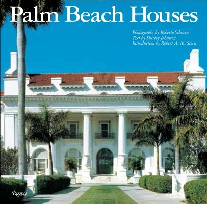 Palm Beach Houses by Johnston, Shirley