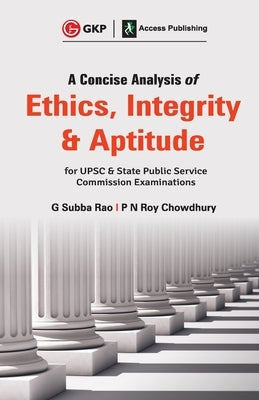 A Concise Analysis of Ethics, Integrity and Aptitude by Rao, Subba Rao