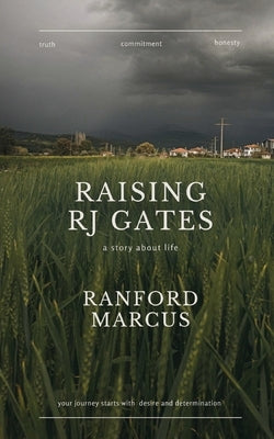 Raising RJ Gates by Marcus, Ranford