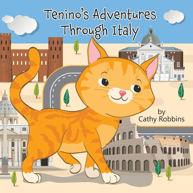 Tenino's Adventure Through Italy by Robbins, Cathy