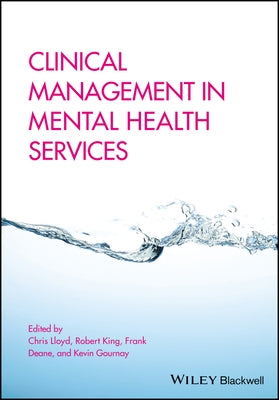 Clinical Management in Mental Health Services by Lloyd, Chris