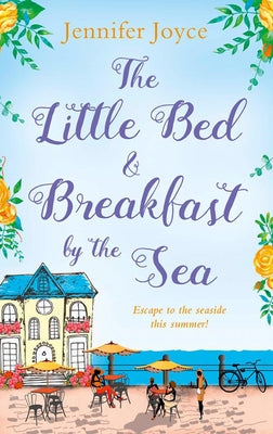 The Little Bed & Breakfast by the Sea by Joyce, Jennifer