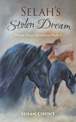 Selah's Stolen Dream by Count, Susan