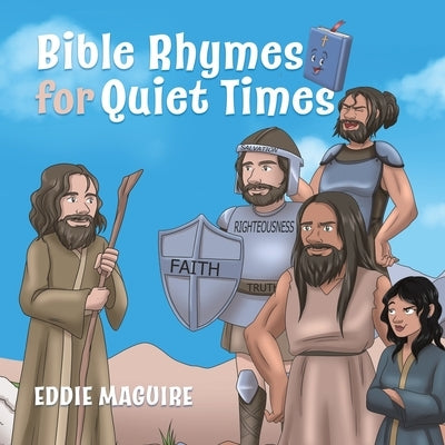 Bible Rhymes for Quiet Times by Maguire, Eddie