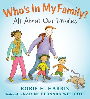 Who's in My Family?: All about Our Families by Harris, Robie H.