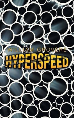 Hyperspeed by Grovère, William