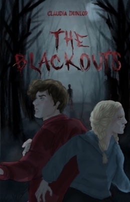 The Blackouts by Dunlop, Claudia