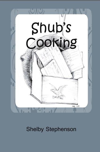 Shub's Cooking by Stephenson, Shelby