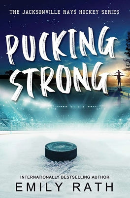 Pucking Strong by Rath, Emily