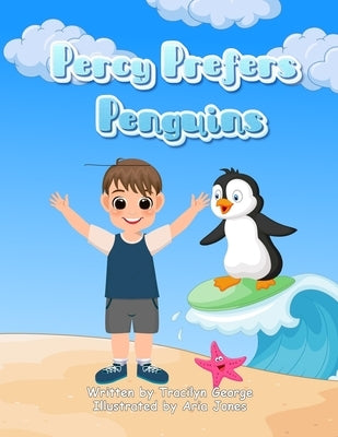 Percy Prefers Penguins by George, Tracilyn