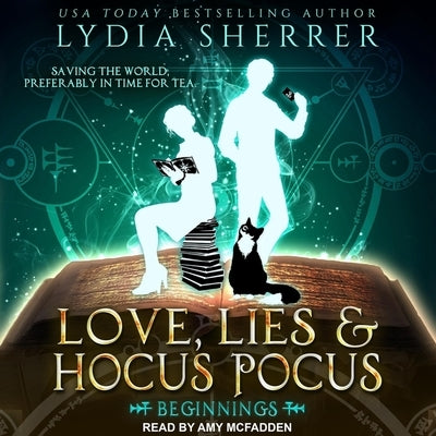 Love, Lies, and Hocus Pocus: Beginnings by McFadden, Amy